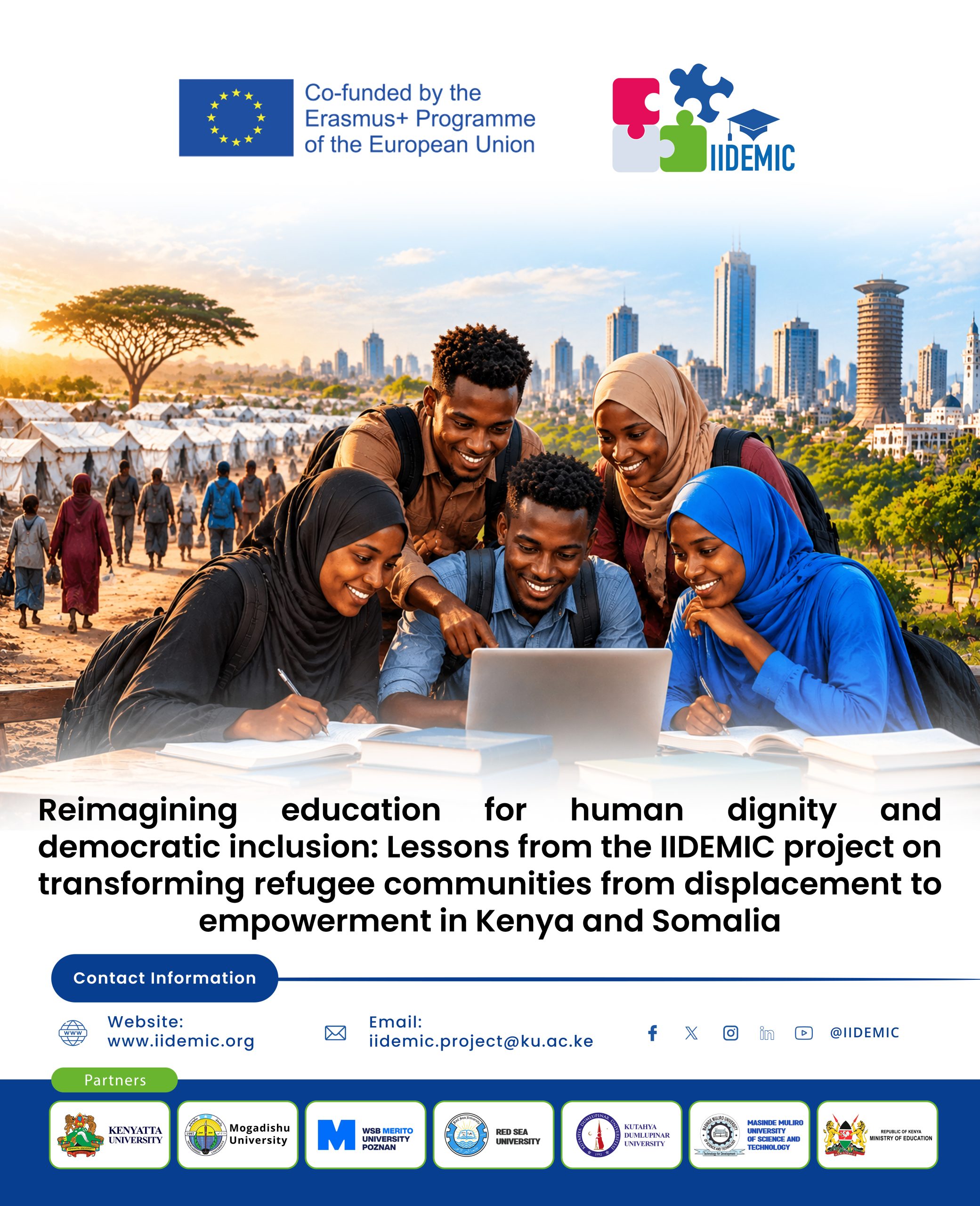 Reimagining education for human dignity and democratic inclusion: Lessons from the IIDEMIC project on transforming refugee communities from displacement to empowerment in Kenya and Somalia